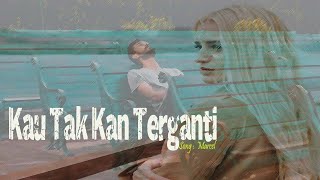 LAGU DAN LIRIK : Marcell - Takkan Terganti | Vocal : Michela Thea