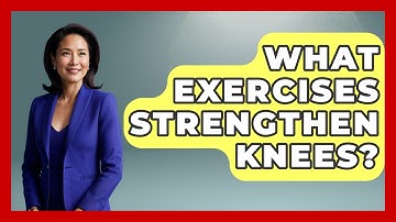 What Exercises Strengthen Knees? - Running Beyond Limits