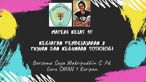 Sebutkan dan jelaskan tiga kegunaan atau fungsi sosiologi