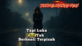 LAGU POP TERBARU SEDIH BIKIN BAPER || TERPISAH DI TENGAH JALAN