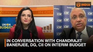 In Conversation with Chandrajit Banerjee, Director General, CII on India