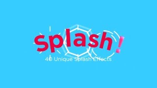 Splash! - 40 Unique Splash Effects