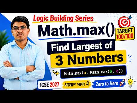 20. Find Largest of 3 Numbers in Java | Logic Building | #javahinditutorial #icsecomputer