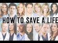 grey's anatomy | how to save a life