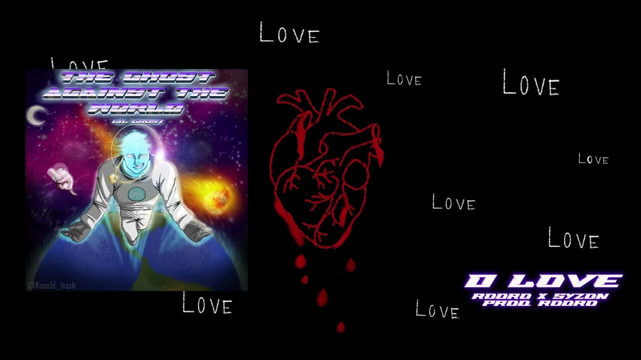 Watch 0 LOVE - Lil Ghost X Rodro X Syzon (Visualizer) on YouTube Watch 0 LOVE - Lil Ghost X Rodro X Syzon (Visualizer) on YouTube