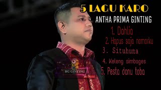 LAGU KARO TERBARU - TOP 1-5// ANTHA PRIMA GINTING