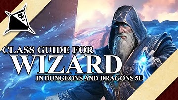 Wizard Class Guide for Dungeons and Dragons 5e