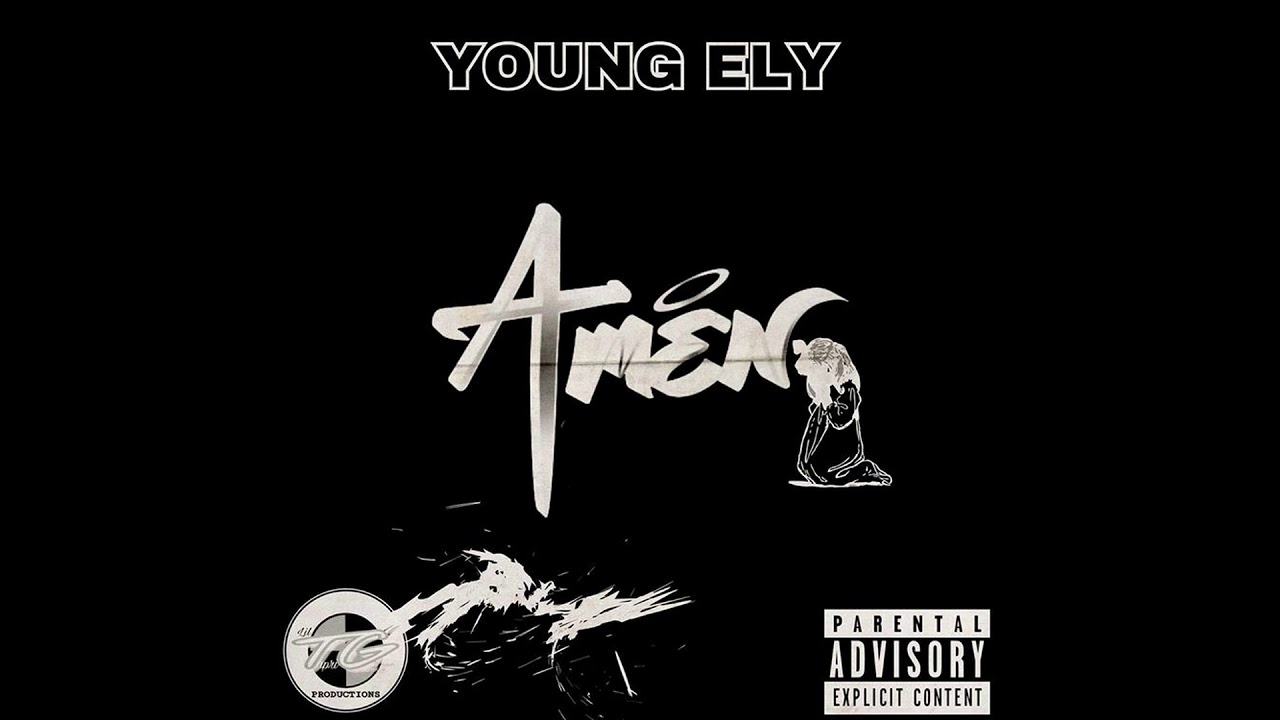 Watch Young Ely - Amen (Prod By. Lil Tapri G.) on YouTube Watch Young Ely - Amen (Prod By. Lil Tapri G.) on YouTube