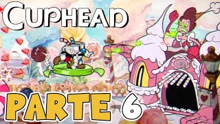 ¡EL PARAÍSO DE LAS GOLOSINAS | PARTE 6 | CUPHEAD | CHEQUIO & BORJAMIN