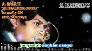 A  RAMLIE    RINDU DAN JANJI KARAOKE M1