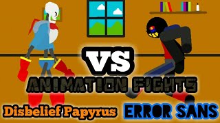 DISBELIEF PAPYRUS VS. ERROR SANS ANIMATION!!!!