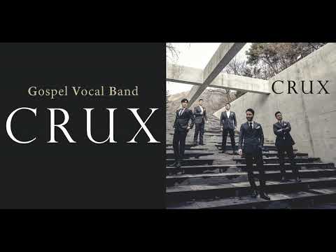 CRUX 크룩스 예수가 우리를 부르는 소리
