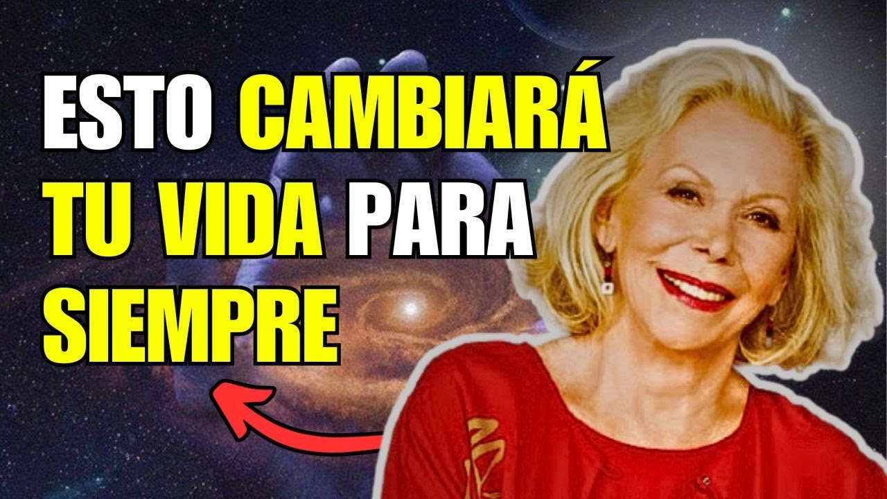 El PODEROSO Secreto para Transformar Tu vida - Louis Hay - YouTube