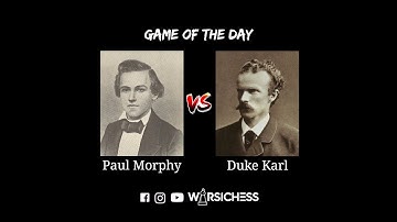 Paul Morphy vs Duke Karl | 1858 | Brilliant Chess Game