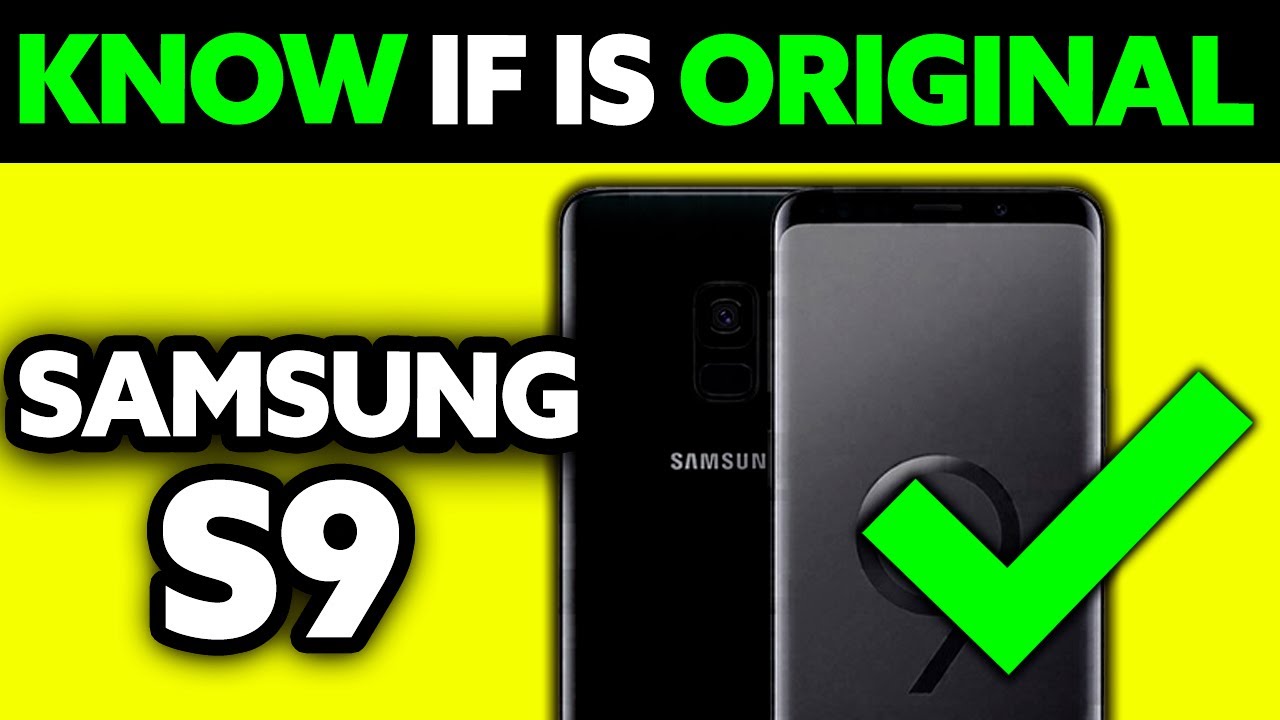 How To Know If SAMSUNG S9 is Original (2025) - Step by Step