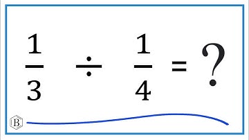 1/3   Divided by  1/4  (one-third divided by one-fourth)