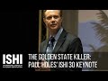 The Golden State Killer - ISHI 2019 Keynote