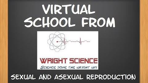 B5.1.2 - Sexual and Asexual Reproduction - Y10 Triple Biology