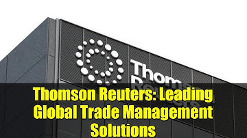 Thomson Reuters: Leading Global Trade Management Solutions | IDC MarketScape 2025