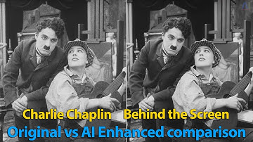 Chaplin - Behind the Screen - comparison
