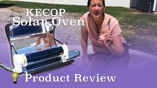 KECOP Solar Oven Product Review!!