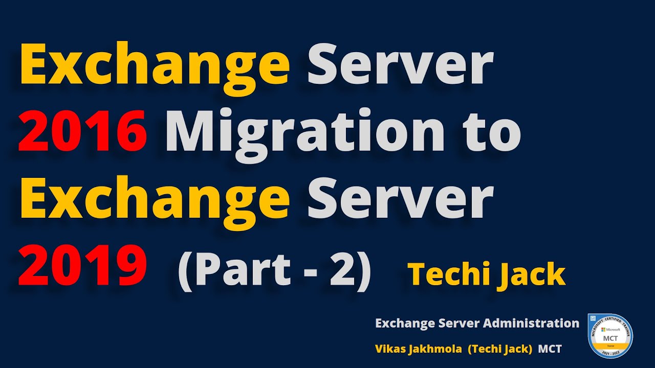 Exchange 2016 to 2019 Migration Step by Step | Exchange Server