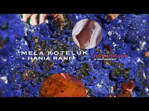 Mela Koteluk & Hania Rani - Odprowadź (Piano Version)