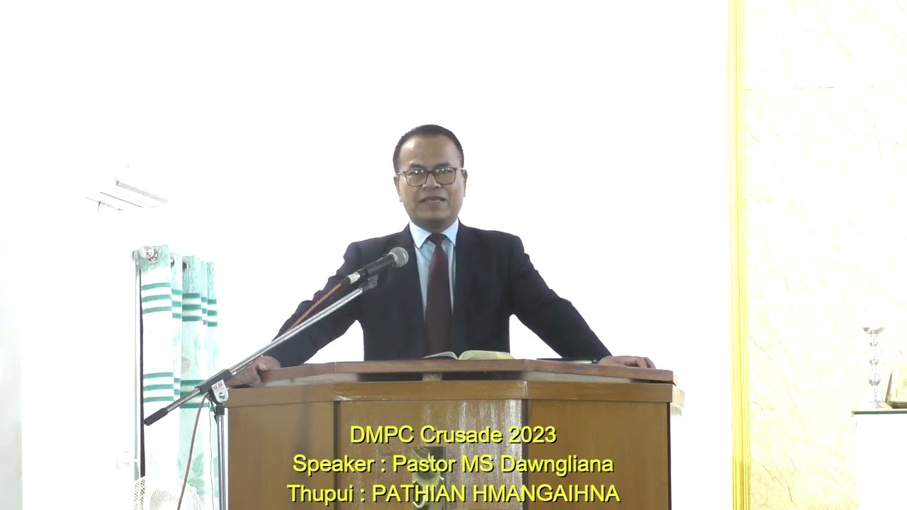 PATHIAN HMANGAIHNA, Sermon by Rev.MS Dawngliana @ DMPC Crusade 2023