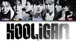 BTS (방탄소년단) "Hooligan" Color Coded Lyrics (Han/Rom/Eng)