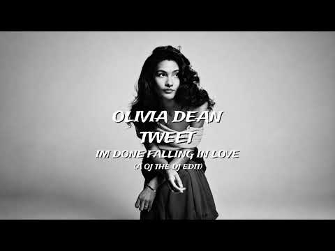 Olivia Dean & Tweet - Im Done Falling In Love (A Oj The Dj Mashup)