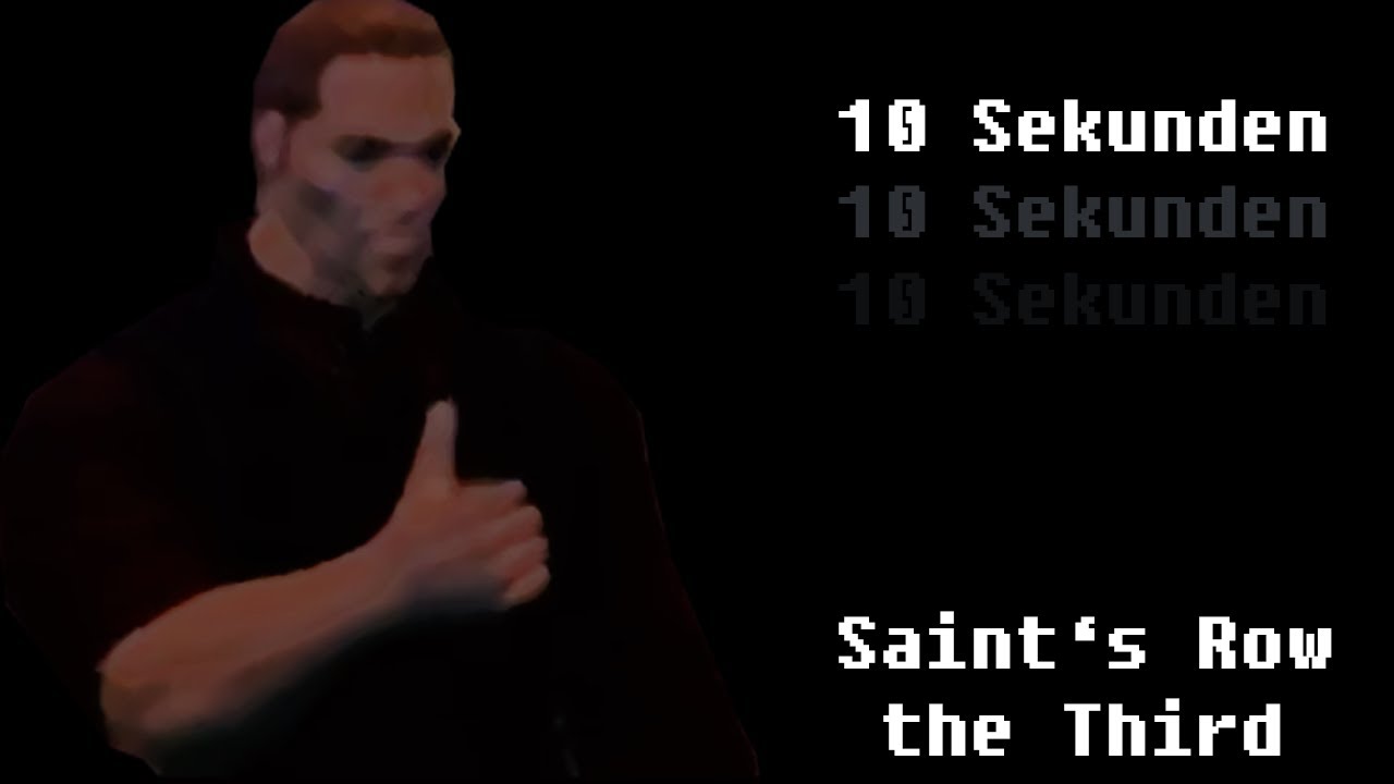 Saint's Row, the Third / 10 SECONDS / John Wish