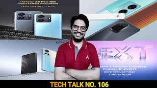 TECH TALK NO. 106 - ONEPLUS ACE, XIAOMI SPRING EVENT, iQOO Z6 PRO, POCO F4 GT, XPERIA 1 AND MORE