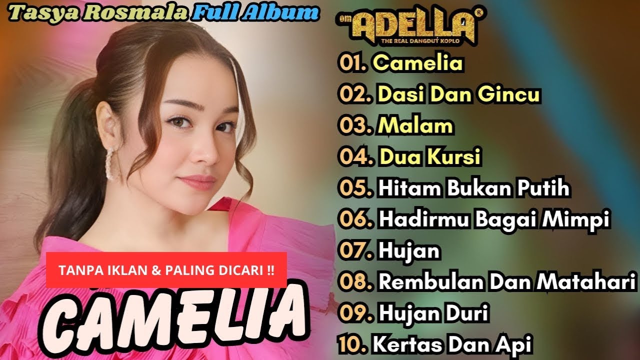 Camelia - Tasya Rosmala Full Album Terbaru || Dasi Dan Gincu | Adella Terbaru | Dangdut Koplo