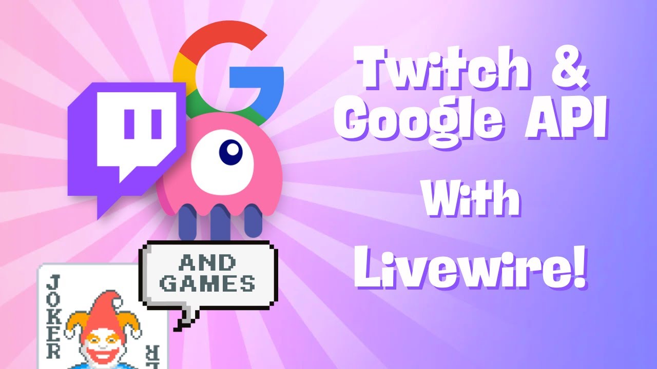 Twitch & Google API With Livewire 🧑🏻‍💻 - YouTube