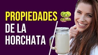 Propiedades De La HORCHATA
