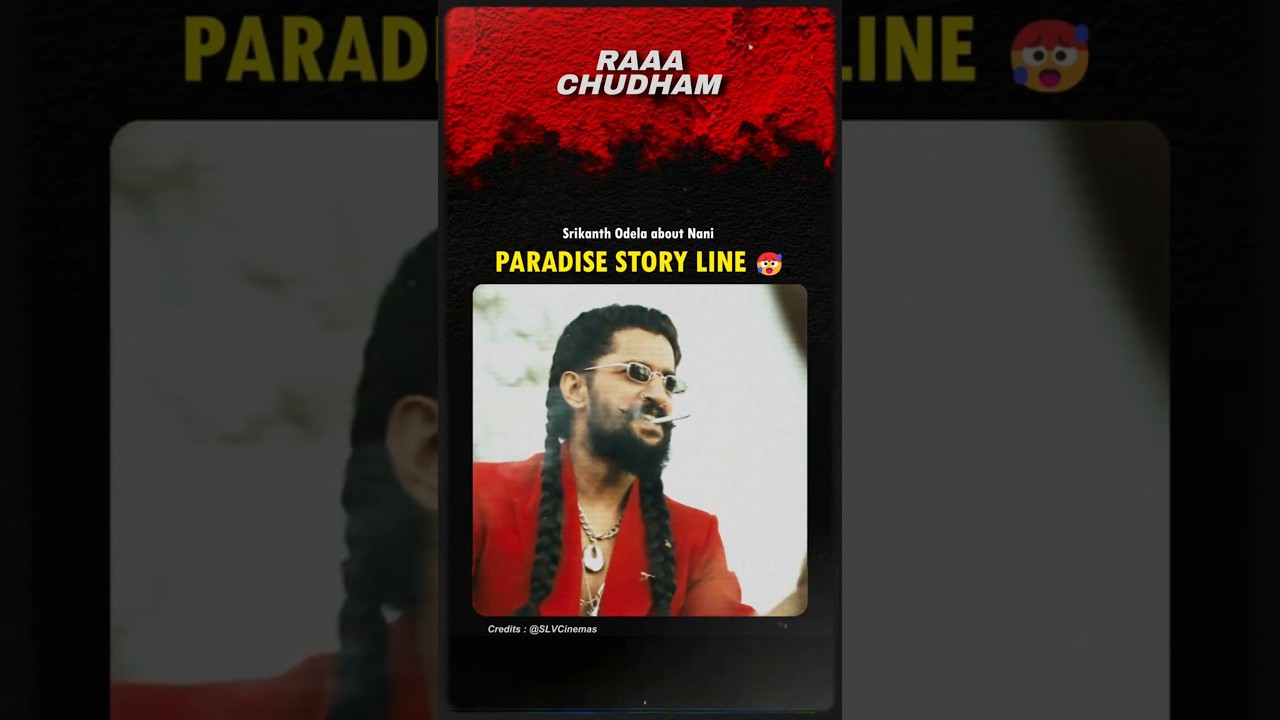 Director Srikanth Odela about Paradise Movie Story 🔥 #paradise #nani #shorts