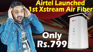 Airtel Xstream Air Fiber Launched in India | Airtel 5G Plan Rs.799 100Mbps Speed | Airtel 5G Router