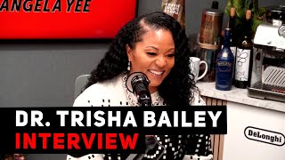 Dr. Trisha Bailey Opens Up & Shares The Struggle Of Revealing Molestation To Her Mother + More