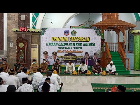 Upacara Pelepasan Jamaah Calon Haji Kab Kolaka Tahun 1443H/2022M. Kolater 7 Embarkasi Makassar