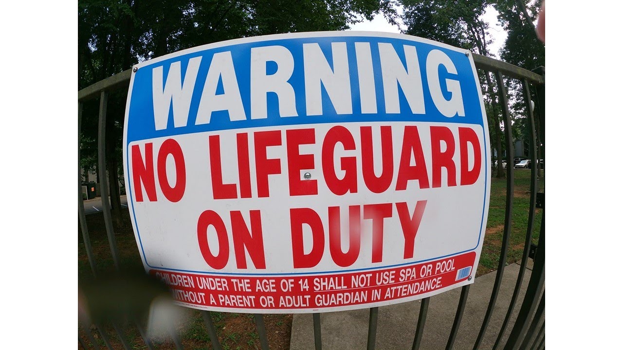No Lifeguard On Duty!