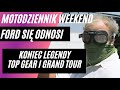 Motodziennik WEEKEND - Absurdalne tłumaczenia Forda, koniec GRAND TOUR/TOP GEAR i Renault vs TESLA
