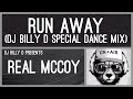Real mccoy  run away dj billy d special dance mix