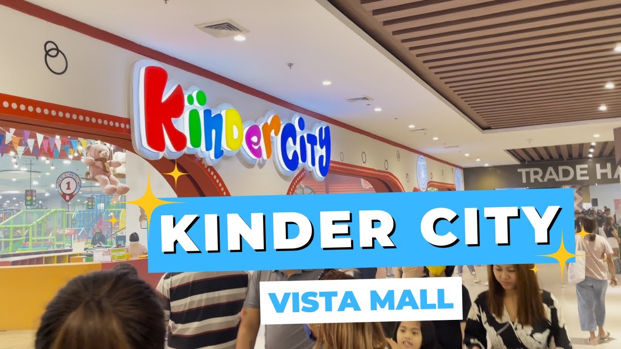 Places to Have Fun With Your Kids Kinder City Vista Mall YouTube