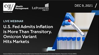 U.S. Fed Admits Inflation is More Than Transitory. Omicron Variant Hits Markets by LePoidevin Group 949 views 2 years ago 29 minutes