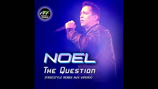 Noel - The Question (SEM VINHETA) (Freestyle Remix AVX VIPERX )