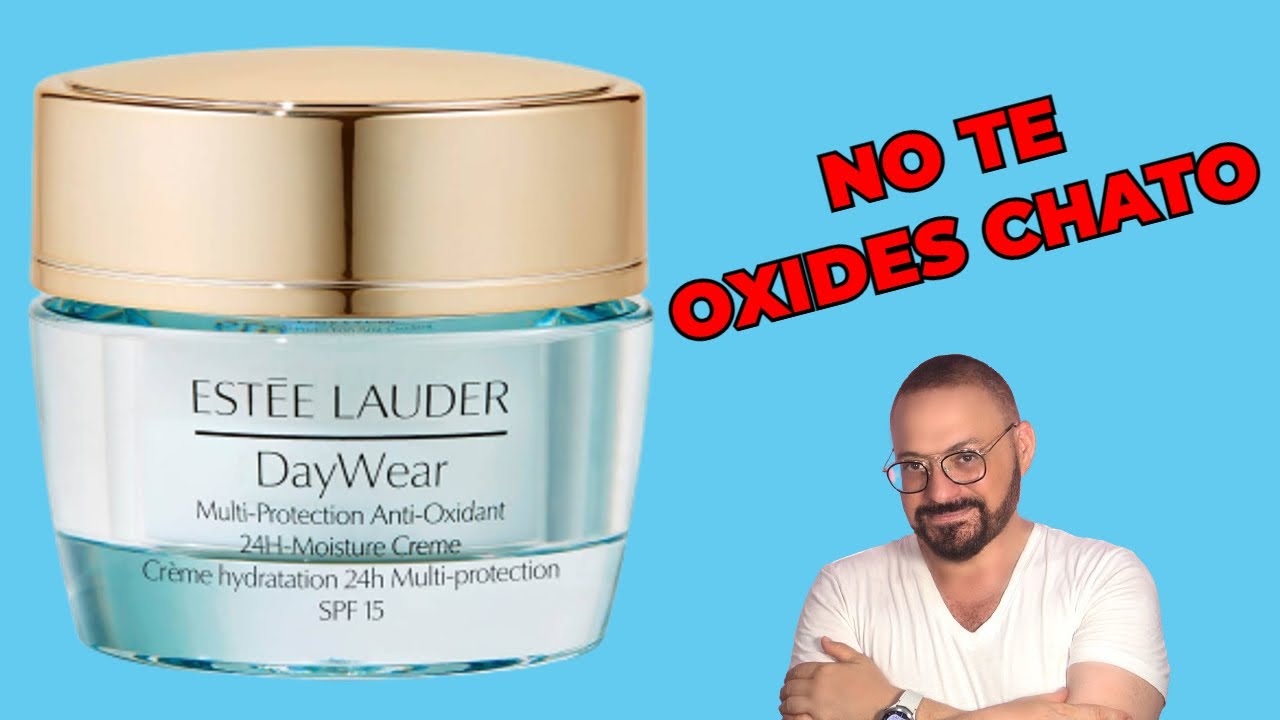 ESTÉE LAUDER DAY WEAR ANTI OXIDANTE REVIEW