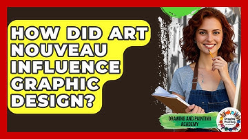 How Did Art Nouveau Influence Graphic Design? - Drawing and Painting Academy