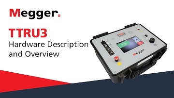 Megger TTRU3: Hardware Description and Overview