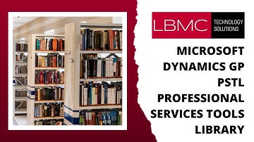 Microsoft Dynamics GP  PSTL Professional Services Tools Library