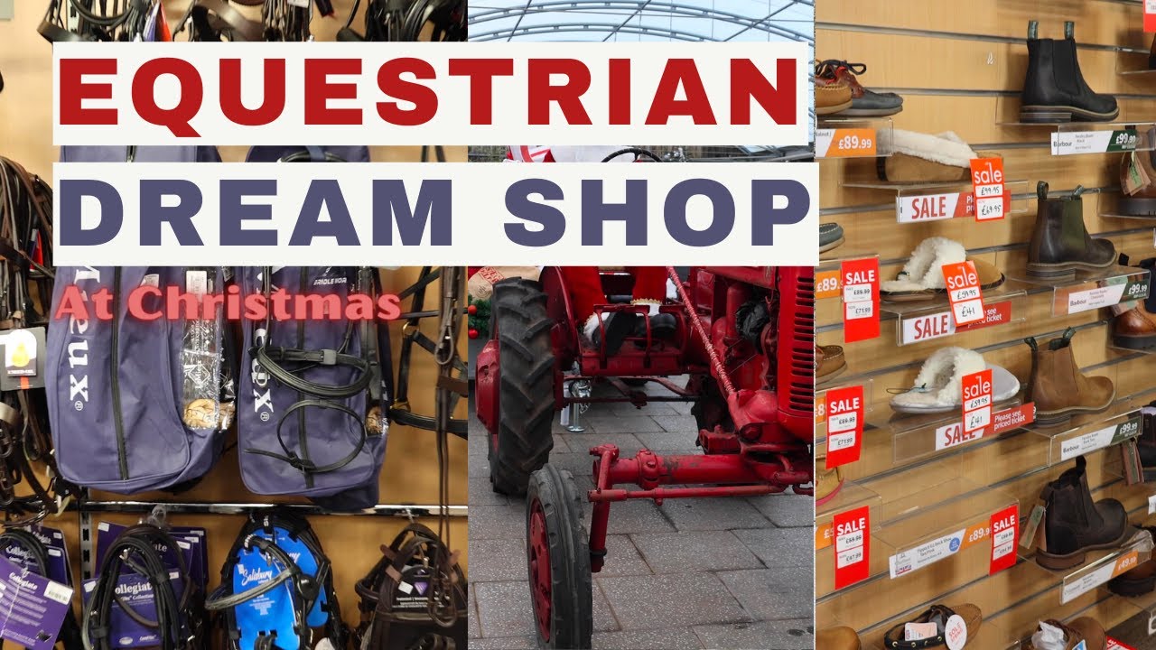 Visit An Equestrian/Country Store With Me At Christmas LOTS Of Saddle